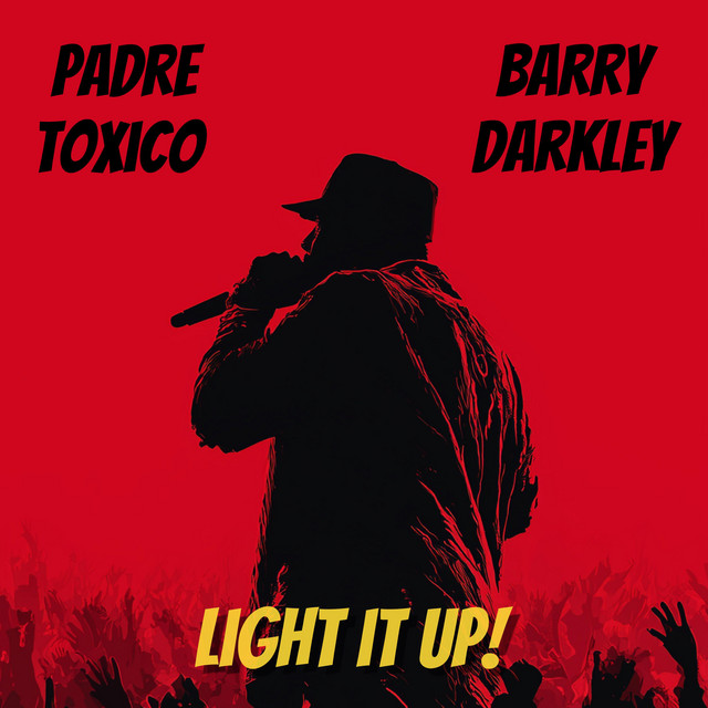 کاور آهنگ Light It Up! از Padre Toxico