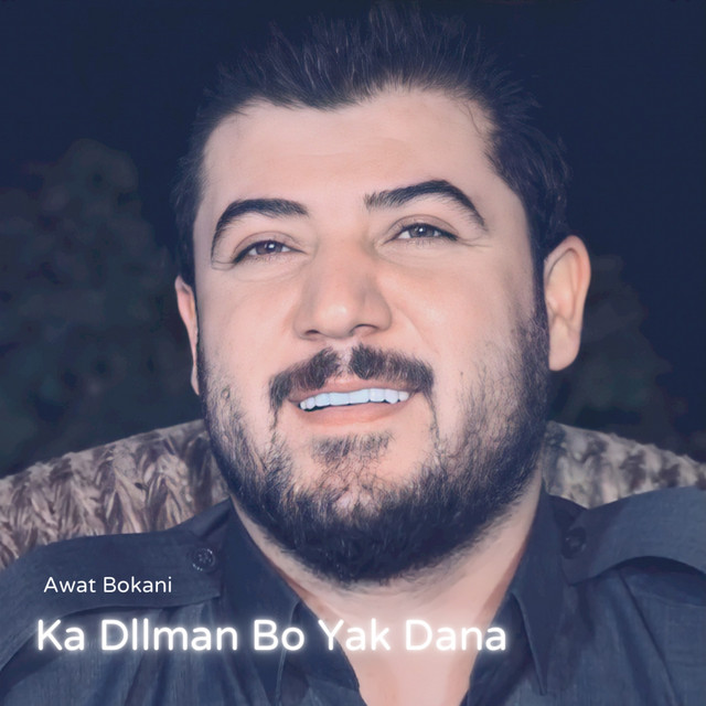 کاور آهنگ Ka Dllman Bo Yak Dana از Awat Bokani