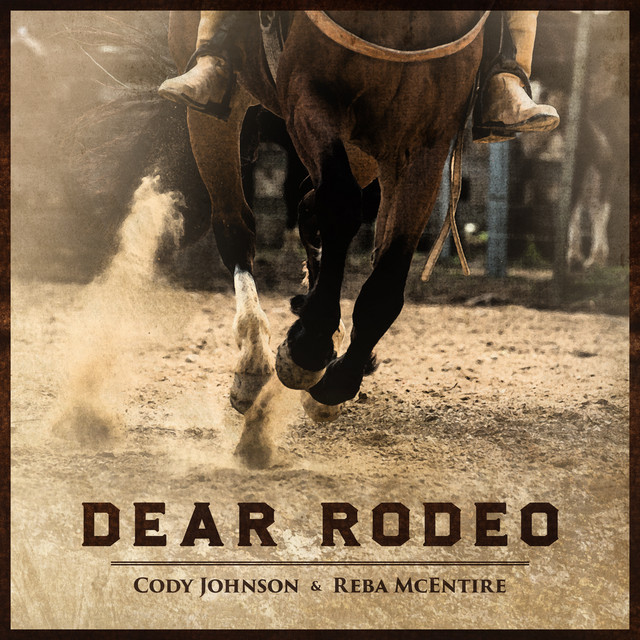 کاور آهنگ Dear Rodeo (with Reba McEntire) از Cody Johnson, Reba McEntire