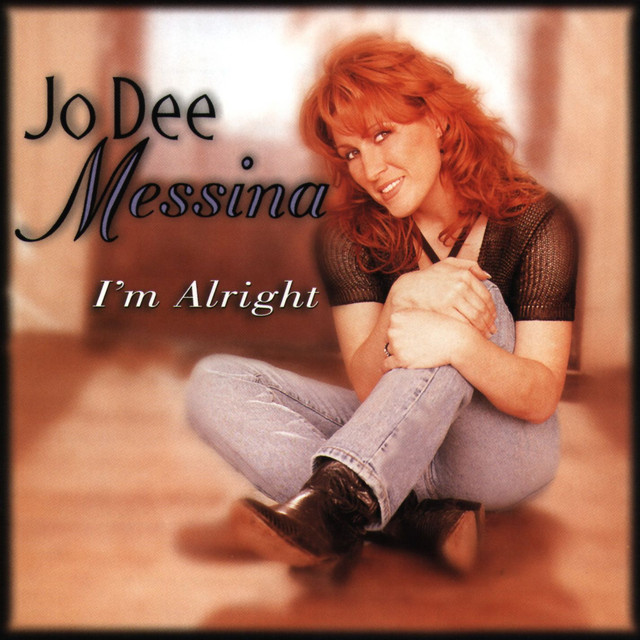 کاور آهنگ I'm Alright از Jo Dee Messina