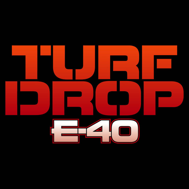 کاور آهنگ Turf Drop از E-40