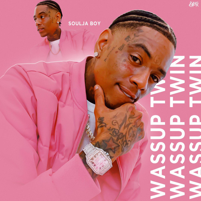 کاور آهنگ Wassup Twin از Soulja Boy