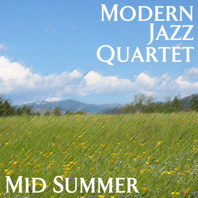 کاور آهنگ Midsommer از The Modern Jazz Quartet
