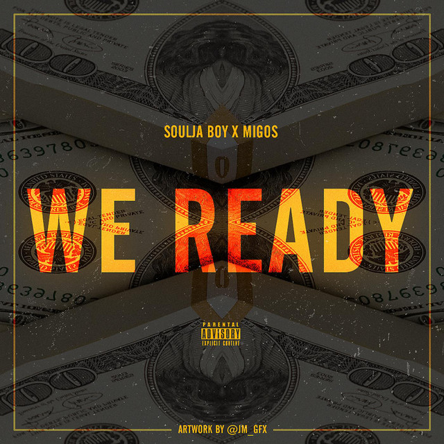 کاور آهنگ We Ready (feat. Migos) از Soulja Boy
