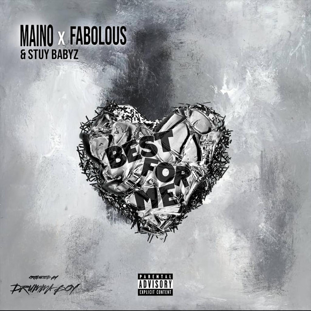 کاور آهنگ Best for Me از Fabolous, Maino