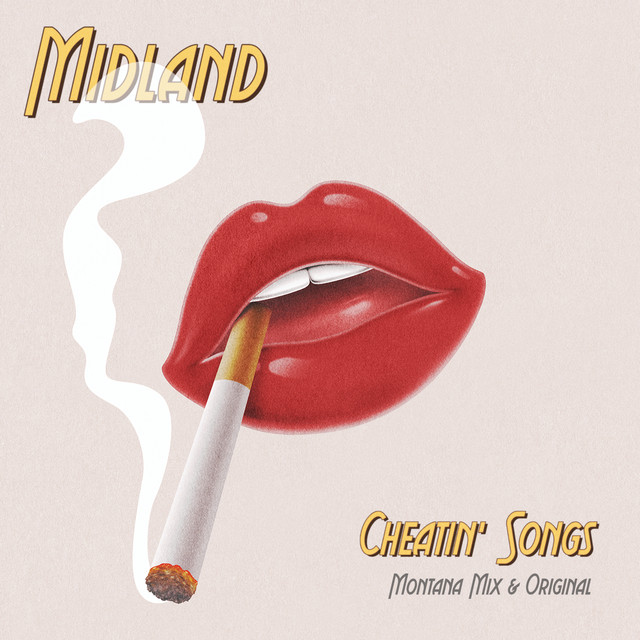 کاور آهنگ Cheatin' Songs از Midland