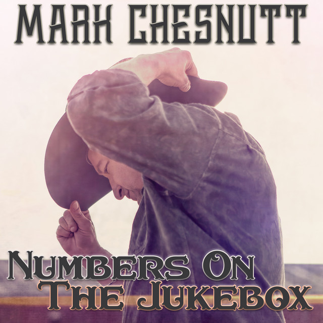 کاور آهنگ Numbers on the Jukebox - Live از Mark Chesnutt