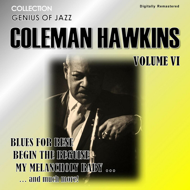 کاور آهنگ The World is Waiting for the Sunrise - Digitally Remastered از Coleman Hawkins
