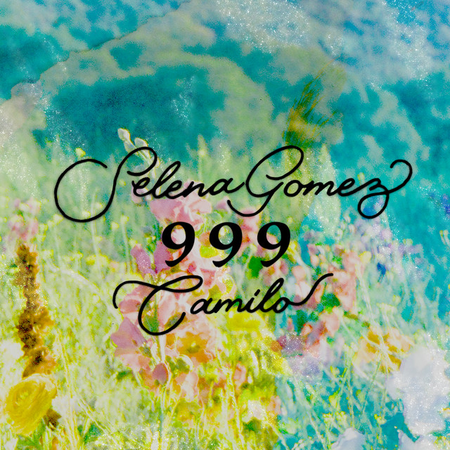 کاور آهنگ 999 (with Camilo) از Selena Gomez, Camilo
