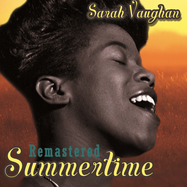کاور آهنگ Summertime - Remastered از Sarah Vaughan