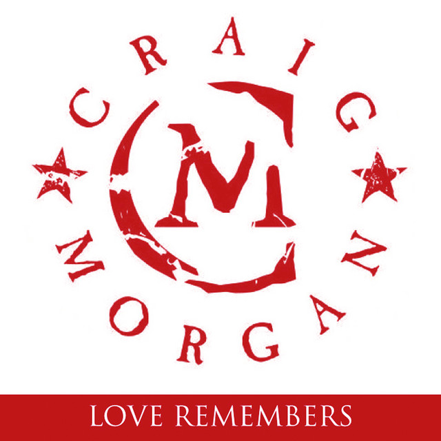 کاور آهنگ Love Remembers از Craig Morgan