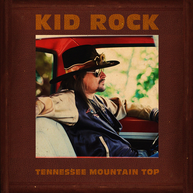 کاور آهنگ Tennessee Mountain Top از Kid Rock