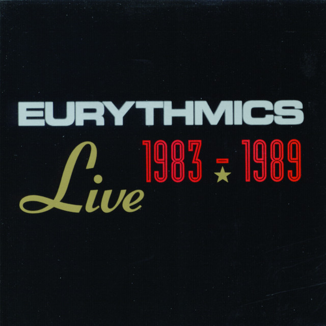 کاور آهنگ Would I Lie to You? - Live از Eurythmics, Annie Lennox, Dave Stewart