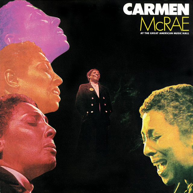 کاور آهنگ Too Close For Comfort - Live At The Great American Music Hall/1976 از Carmen McRae