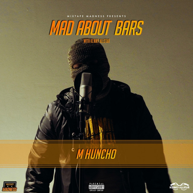 کاور آهنگ Mad About Bars از Mixtape Madness, M Huncho