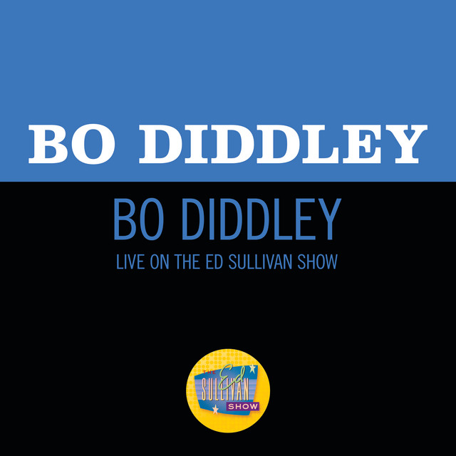 کاور آهنگ Bo Diddley - Live On The Ed Sullivan Show, November 20, 1955 از Bo Diddley