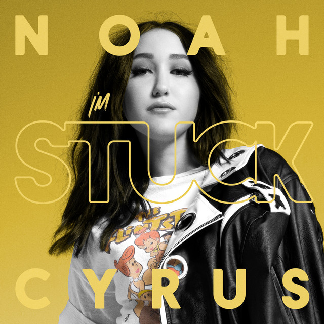 کاور آهنگ I'm Stuck از Noah Cyrus
