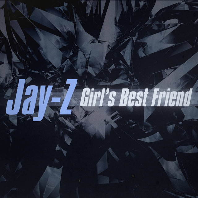 کاور آهنگ Girl's Best Friend - Radio Edit از JAY-Z