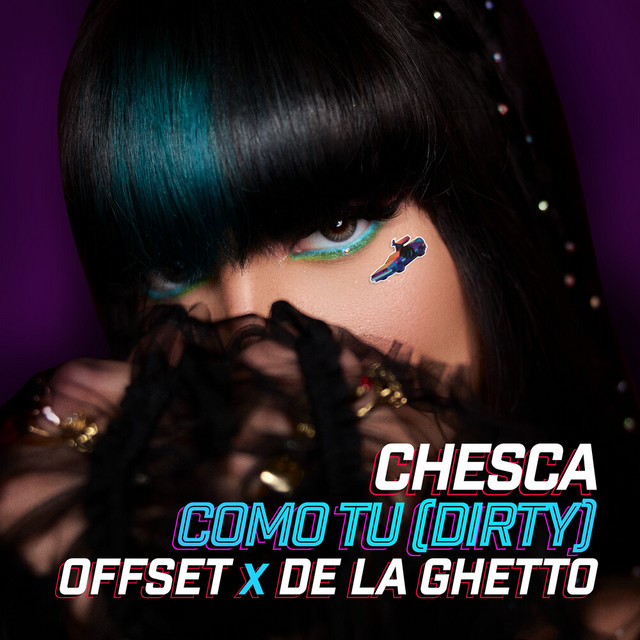 کاور آهنگ COMO TU (DIRTY) (feat. Offset & De La Ghetto) از Offset, De La Ghetto, Chesca