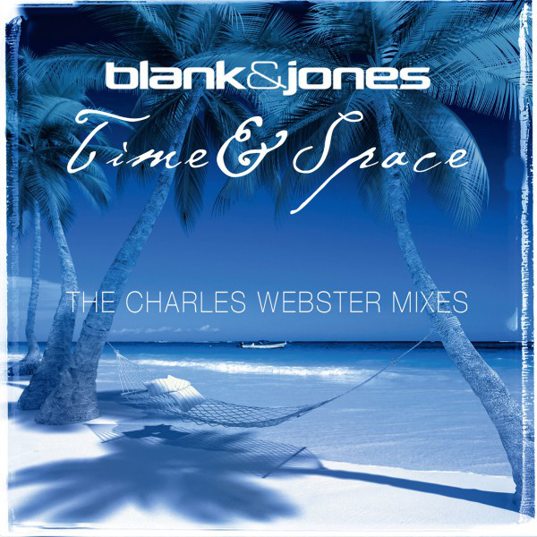 کاور آهنگ Time & Space - Charles Webster Primetime Mix از Blank & Jones, Charles Webster
