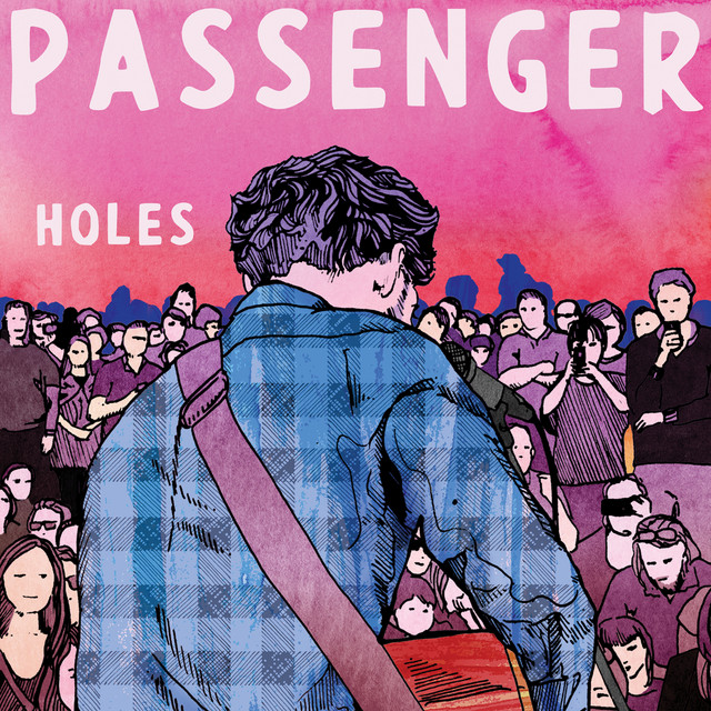 کاور آهنگ Holes - Radio Edit از Passenger