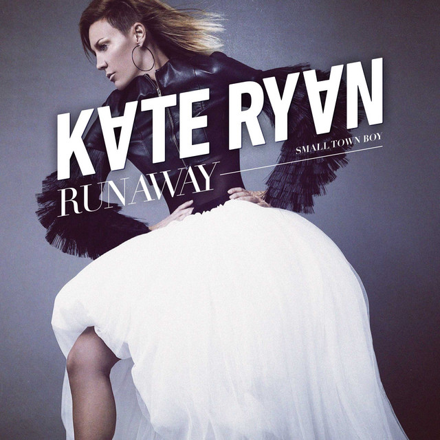کاور آهنگ Runaway (Smalltown Boy) از Kate Ryan