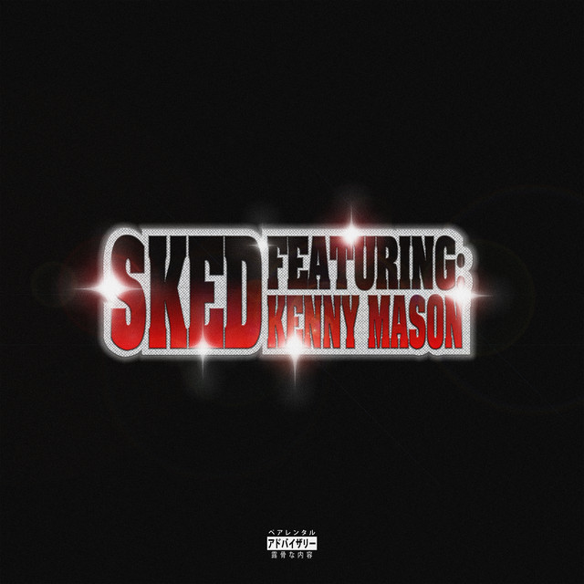 کاور آهنگ SKED [Feat. Kenny Mason] از Denzel Curry, Kenny Mason
