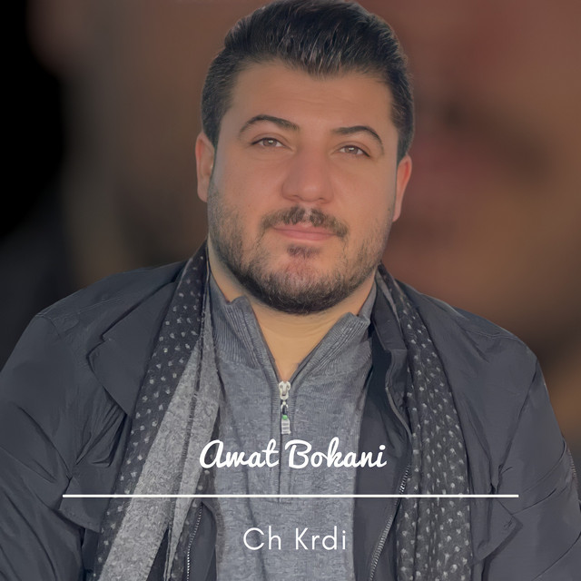 کاور آهنگ Awat Bokani - Ch Krdi از Awat Bokani
