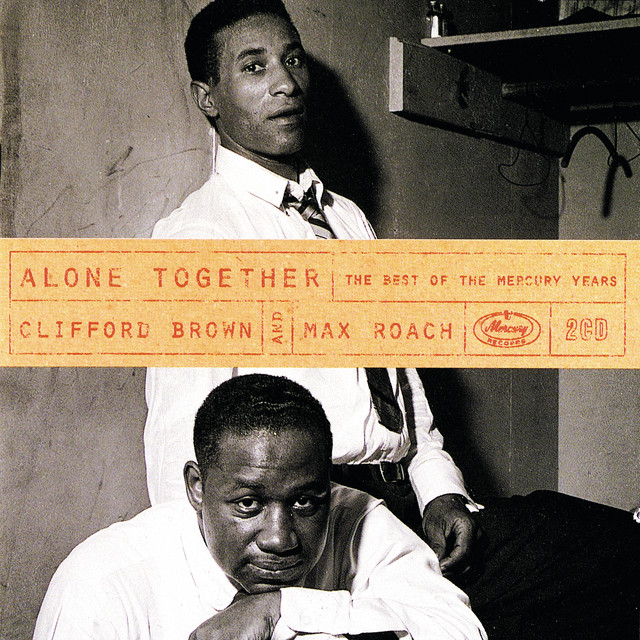 کاور آهنگ What Am I Here For? از Max Roach, Clifford Brown
