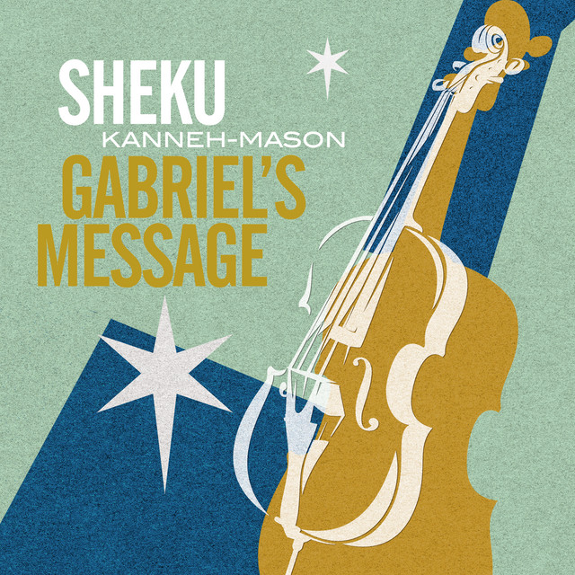 کاور آهنگ Gabriel's Message از Traditional, Sheku Kanneh-Mason