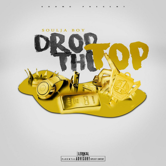 کاور آهنگ Drop the Top از Soulja Boy