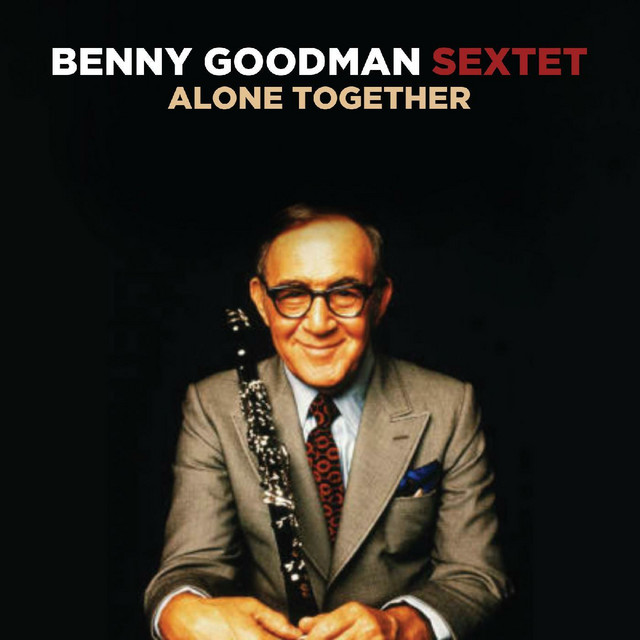 کاور آهنگ Please Don't Talk About Me When I'm Gone - Live از Benny Goodman