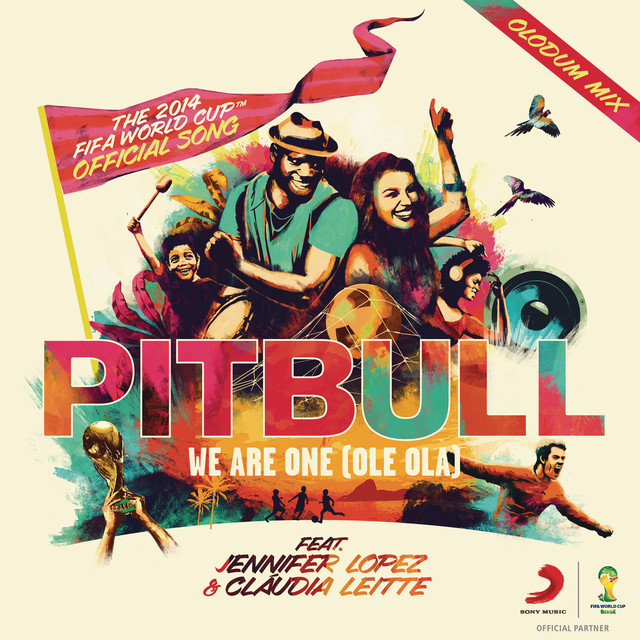 کاور آهنگ We Are One (Ole Ola) [The Official 2014 FIFA World Cup Song] (feat. Jennifer Lopez & Claudia Leitte) - Olodum Mix از Pitbull, Jennifer Lopez, Claudia Leitte