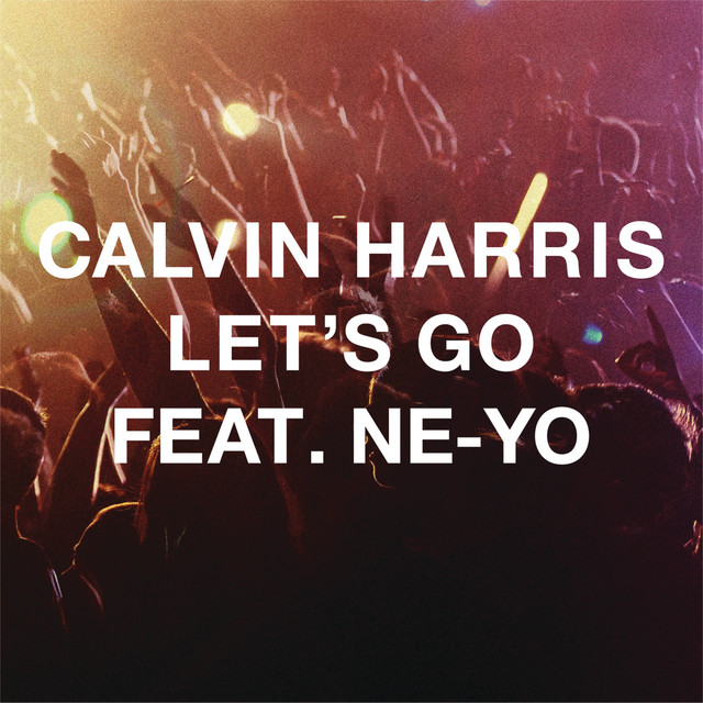 کاور آهنگ Let's Go (feat. Ne-Yo) - Extended Mix از Ne-Yo, Calvin Harris