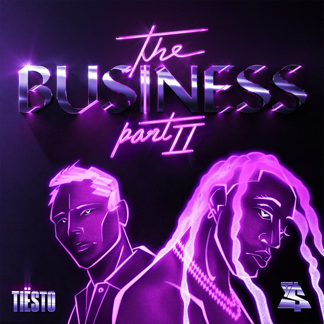 کاور آهنگ The Business, Pt. II از Tiësto, Ty Dolla $ign