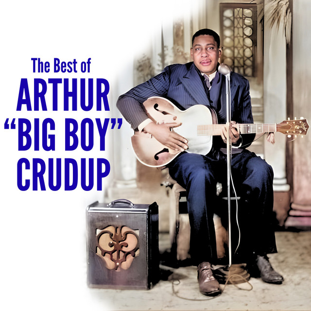 کاور آهنگ Look on Yonder Wall از Arthur "Big Boy" Crudup