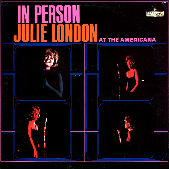 کاور آهنگ My Baby Just Cares For Me - Live At The Americana Hotel, New York, 1964 از Julie London