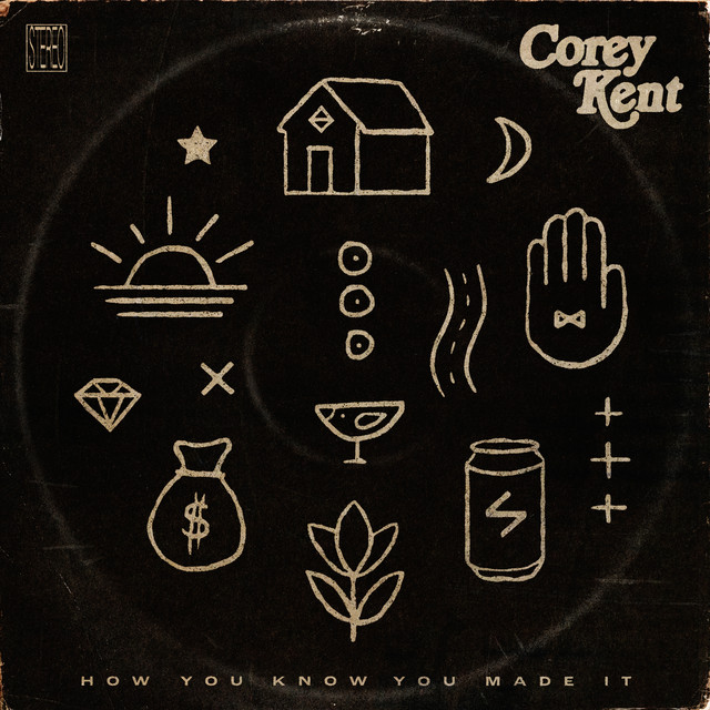 کاور آهنگ How You Know You Made It از Corey Kent