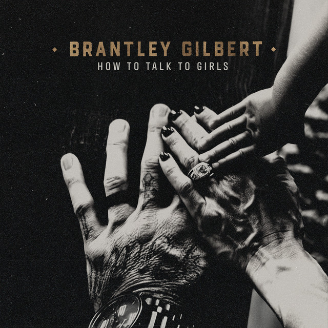 کاور آهنگ How To Talk To Girls از Brantley Gilbert