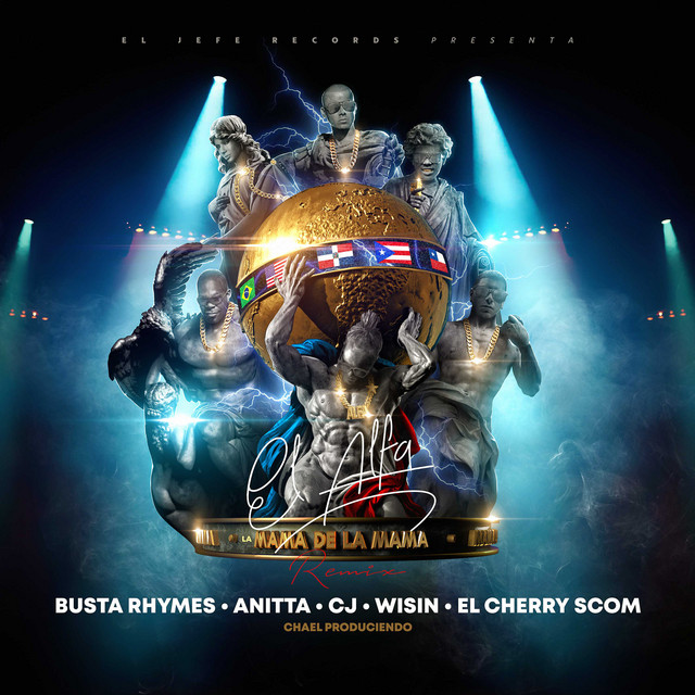 کاور آهنگ La Mama de la Mama - Remix از Anitta, Busta Rhymes, El Alfa, Wisin, CJ
