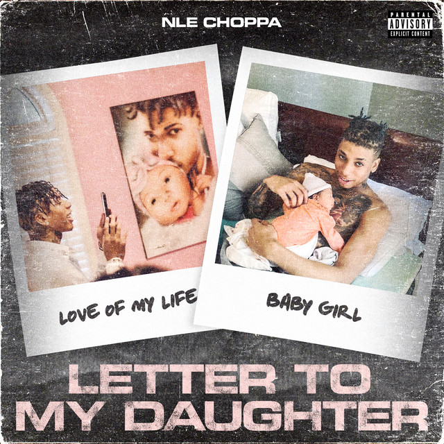 کاور آهنگ Letter to My Daughter از NLE Choppa