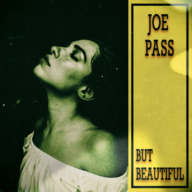 کاور آهنگ But Beautiful از Joe Pass