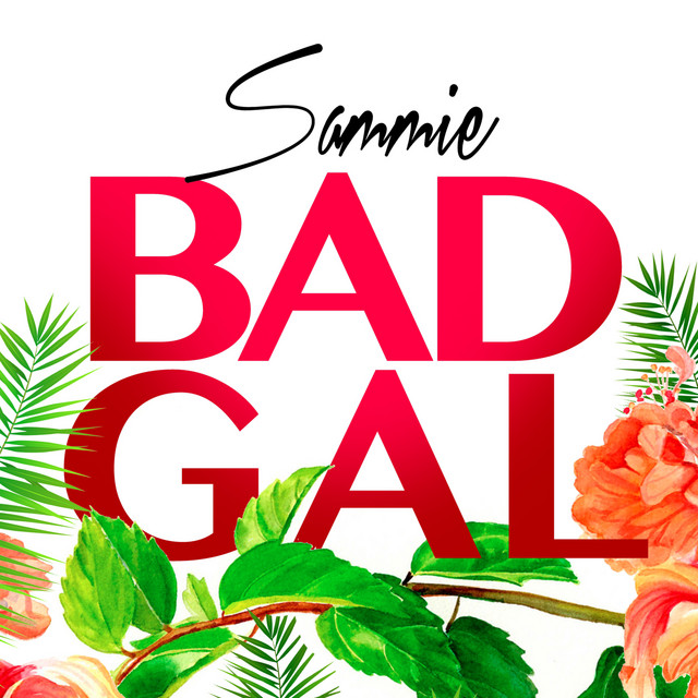 کاور آهنگ Bad Gal از Sammie