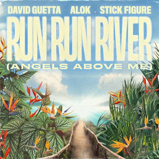 کاور آهنگ Run Run River (Angels Above Me) از David Guetta, Alok