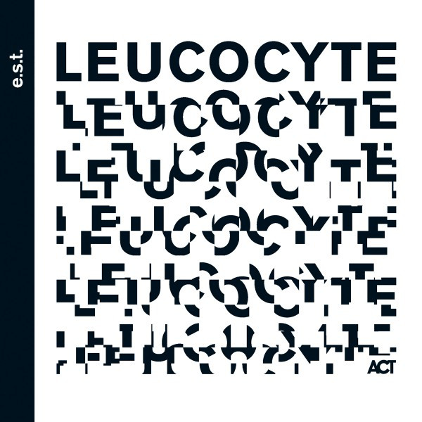 کاور آهنگ Leucocyte I.Ab Initio از Esbjorn Svensson Trio