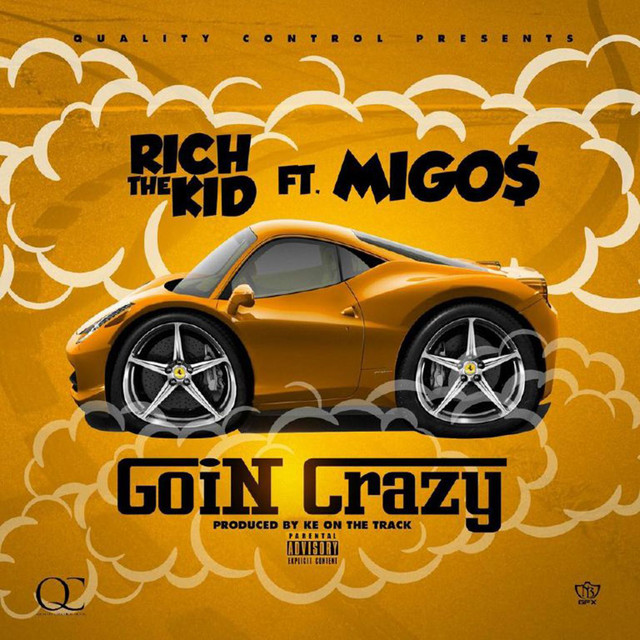 کاور آهنگ Goin Crazy (feat. Migos) از Migos, Rich The Kid