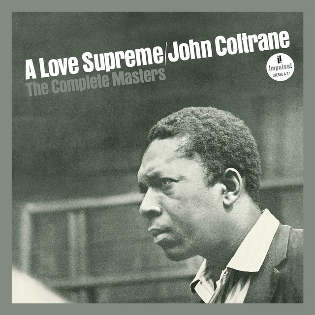 کاور آهنگ A Love Supreme, Pt. III - Pursuance - Original Mono Reference Master از John Coltrane