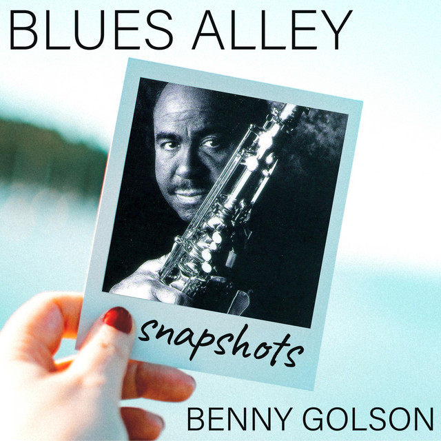 کاور آهنگ Blues Alley - Snapshot - piano solo to end theme از Benny Golson, Art Farmer, Curtis Fuller, Geoff Keezer, Carl Allen, Dwayne Burno
