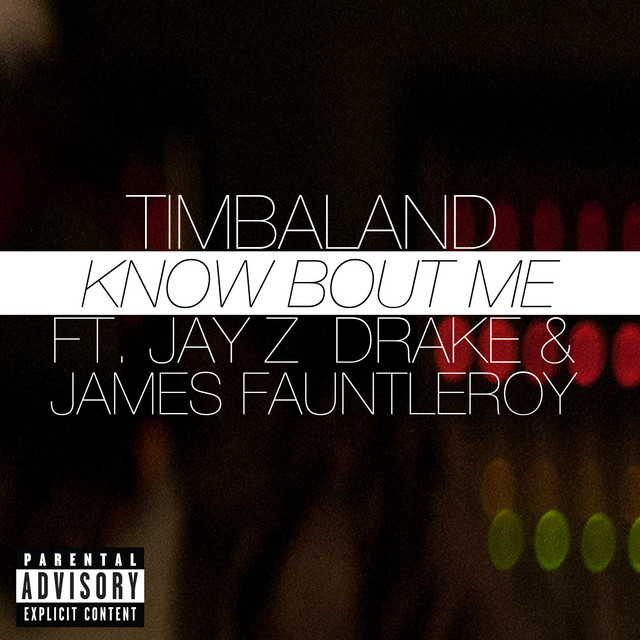 کاور آهنگ Know Bout Me از Drake, Timbaland, JAY-Z, James Fauntleroy