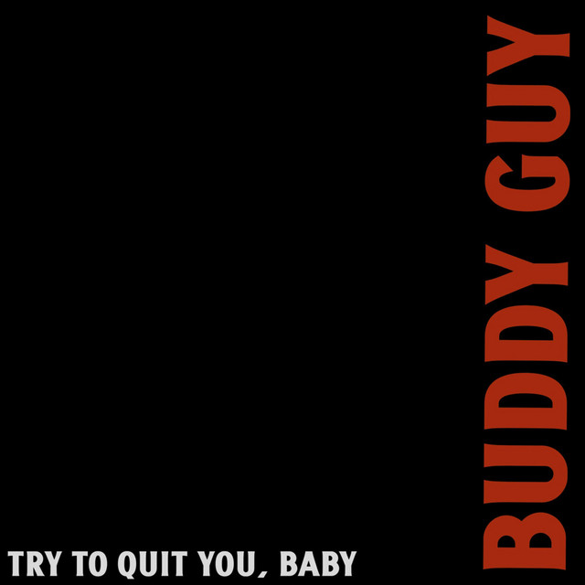 کاور آهنگ This Is the End از Buddy Guy